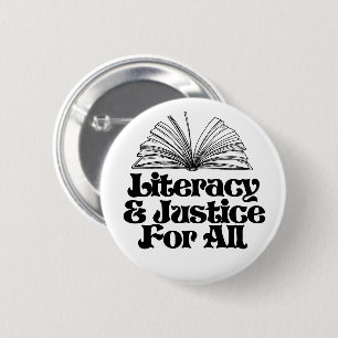 Literacy and Justice for All 6 Cm Round Badge
