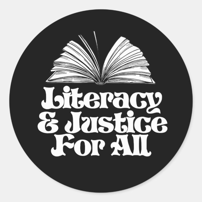 Literacy and Justice for All Classic Round Sticker (Front)