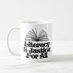 Literacy and Justice for All Coffee Mug