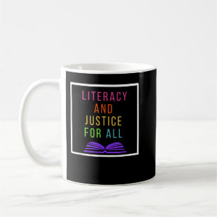 Literacy and Justice for All Literacy Teacher  Rea Coffee Mug