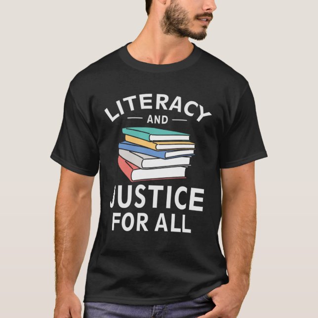 Literacy and Justice for All Literacy Teacher  Rea T-Shirt (Front)