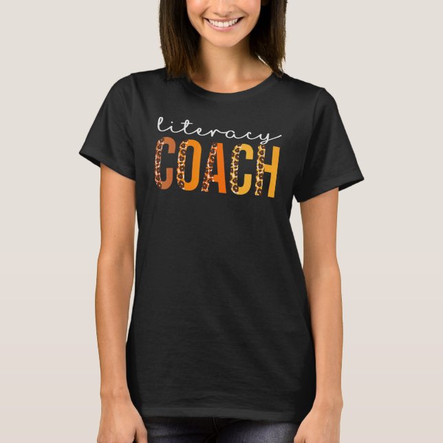 Literacy Coach leopard Squad Cute Fall Autumn Than T-Shirt (Front)