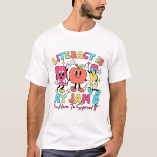 Literacy Is My Jam And I'm Here To Spread It Back  T-Shirt
