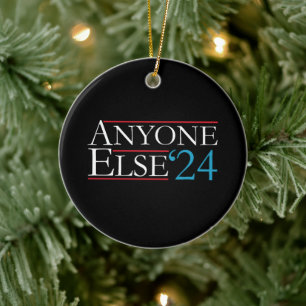 Literally Anyone Else 2024 President USA Election Ceramic Tree Decoration