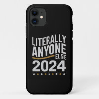 Literally Anyone Else Political Election 2024
