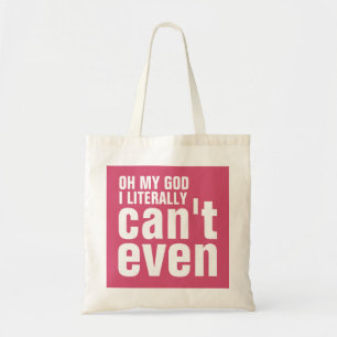 Literally Can't Even Tote Bag