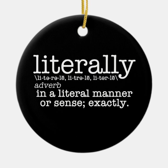 Literally Definition English Grammar Ceramic Tree Decoration (Front)