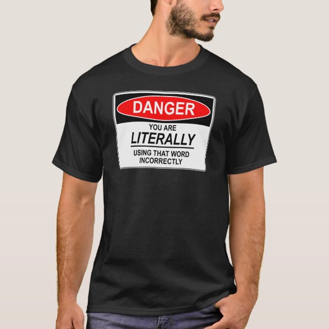 Literally Incorrect T-Shirt (Front)