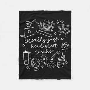 Literally Just A Head Start Teacher Homeschooling  Fleece Blanket