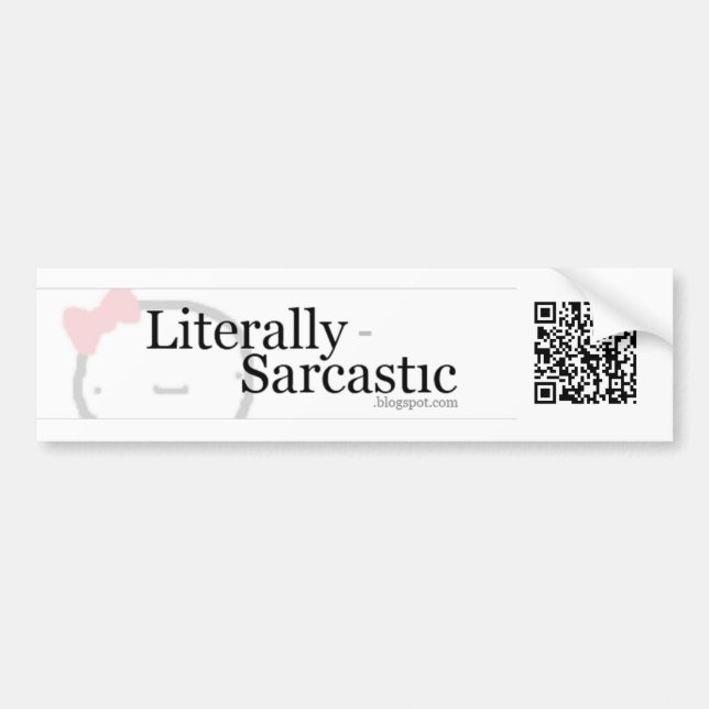 Literally-Sarcastic QR Bumper Sticker (Front)
