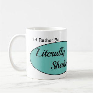 Literally Shaking Mug
