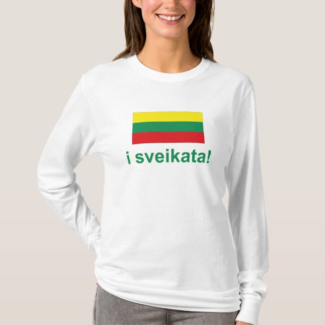 Lithuania i sveikata! (Cheers!) T-Shirt (Front)