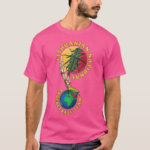 Lithuanian Bb Team - Win For Lietuva By Lithuania T-Shirt