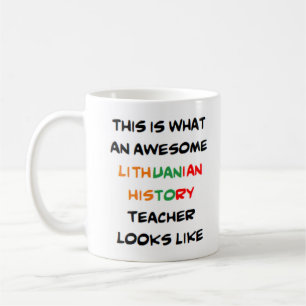 lithuanian history teacher, awesome Mug