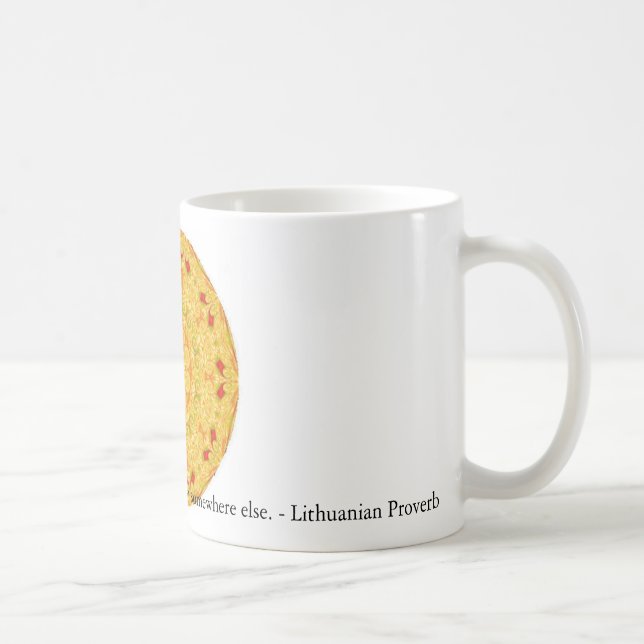 Lithuanian Proverb opportunity inspirational quote Coffee Mug (Right)