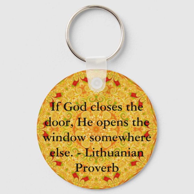 Lithuanian Proverb opportunity inspirational quote Key Ring (Front)
