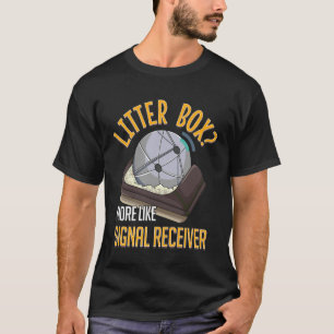 Litter Box or Signal Receiver Funny Cat UFO men wo T-Shirt