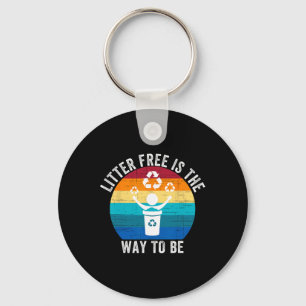 Litter-free Is The Way To Be Don't Litter Earth Da Key Ring