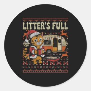 Litter’s Full Cat Parody Cat Owner Christmas Ugly  Classic Round Sticker