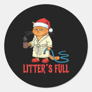 Litter’s Full Funny Cat Lovers Christmas Xmas Classic Round Sticker