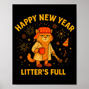 Litter’s Full Funny Cat Lovers Happy New Year Poster