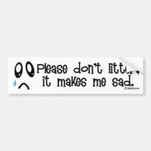 Litter Sad Bumper Sticker
