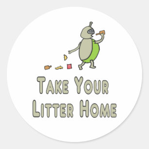 Litterbug Take Your Litter Home Classic Round Sticker