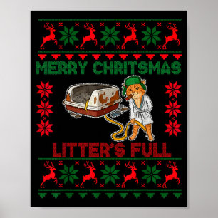 Litters Full Merry Christmas Funny Cat Lover Ugly Poster