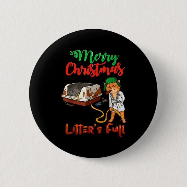 Litter's Full Merry Christmas Funny Cat Lovers Hol 6 Cm Round Badge (Front)
