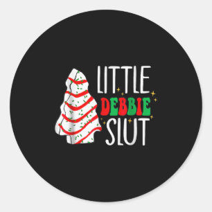 Littie Deb-bie Sl-ut Funny Christmas Tree Cakes Xm Classic Round Sticker