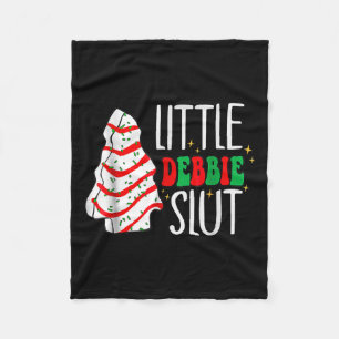 Littie Deb-bie Sl-ut Funny Christmas Tree Cakes Xm Fleece Blanket