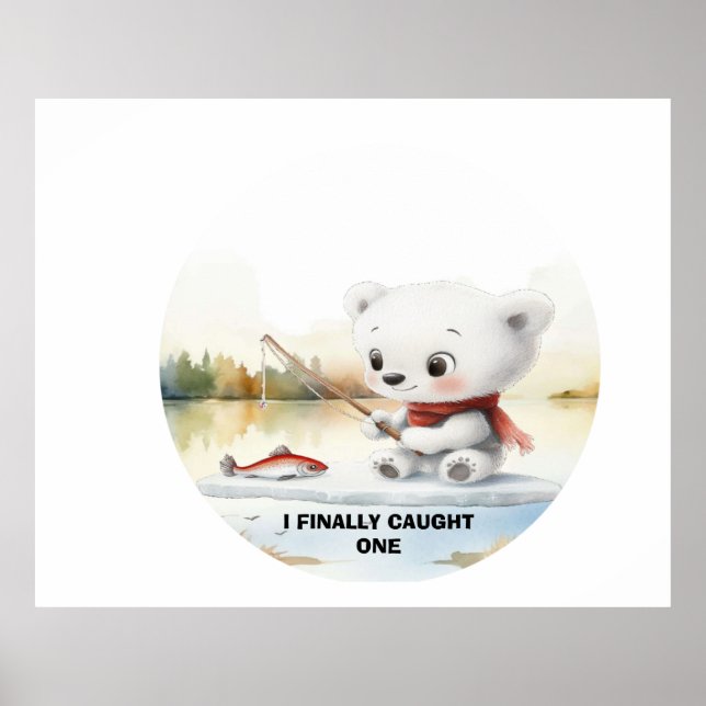 Little Bear Has Finally Landed A Fish Poster (Front)