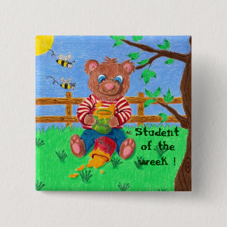 Little bear with honey, Student of the week ! 15 Cm Square Badge