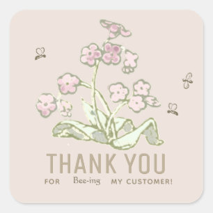 Little Bees Thank You for BEE-ing My Customer  Square Sticker