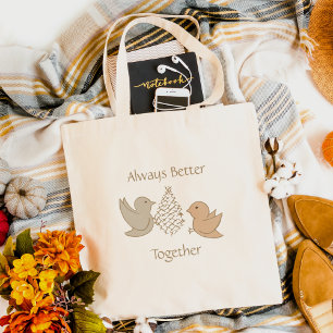 Little Beige Birdies at Feeder - Better Together.  Tote Bag