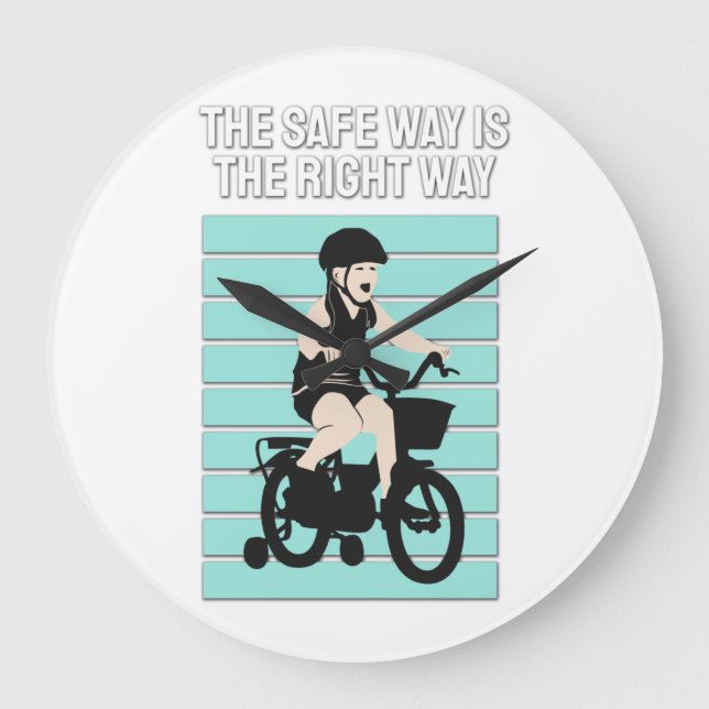 Little Bike Rider - The Safe Way Is The Right Way Large Clock (Front)
