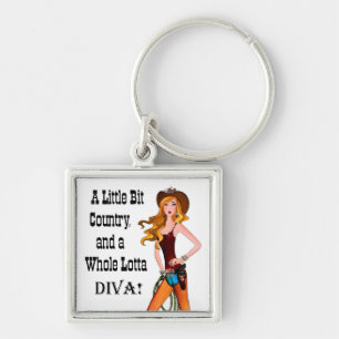 Little Bit Country and a Whole Lotta DIVA! Key Ring