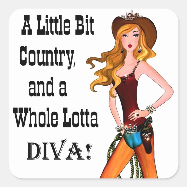 Little Bit Country and a Whole Lotta DIVA! Square Sticker (Front)