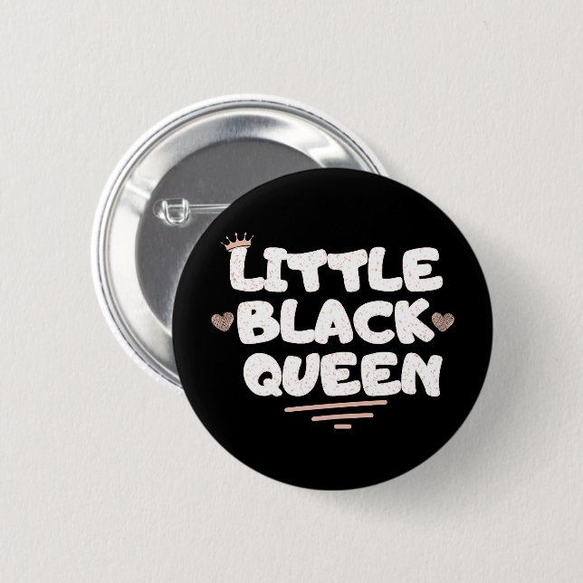 Little Black Queen Button (Front & Back)