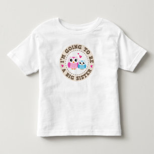 Little blue brother owl Im going to be big sister Toddler T-Shirt