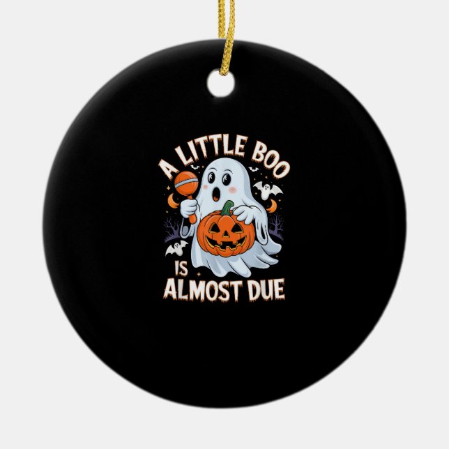 Little Boo Is Almost Due Cute Halloween Pregnancy  Ceramic Tree Decoration (Front)