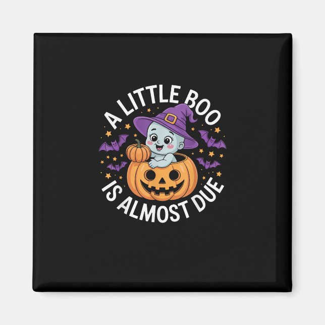 Little Boo Is Almost Due Cute Halloween Pregnancy  Magnet (Front)