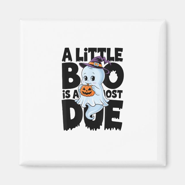Little Boo Is Almost Due Cute Halloween Pregnancy  Magnet (Front)