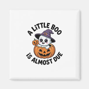 Little Boo Is Almost Due Cute Halloween Pregnancy  Magnet