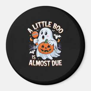 Little Boo Is Almost Due Cute Halloween Pregnancy  Magnet