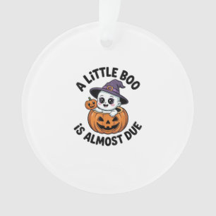Little Boo Is Almost Due Cute Halloween Pregnancy  Ornament