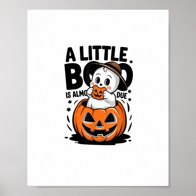 Little Boo Is Almost Due Cute Halloween Pregnancy  Poster (Front)