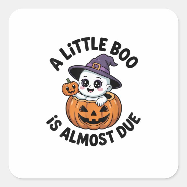 Little Boo Is Almost Due Cute Halloween Pregnancy  Square Sticker (Front)