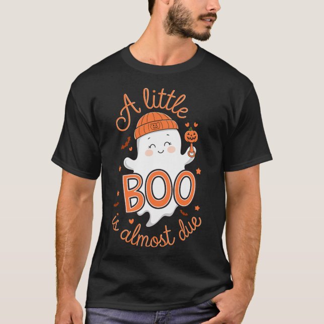 Little Boo Is Almost Due Cute Halloween Pregnancy  T-Shirt (Front)