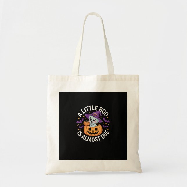 Little Boo Is Almost Due Cute Halloween Pregnancy  Tote Bag (Front)